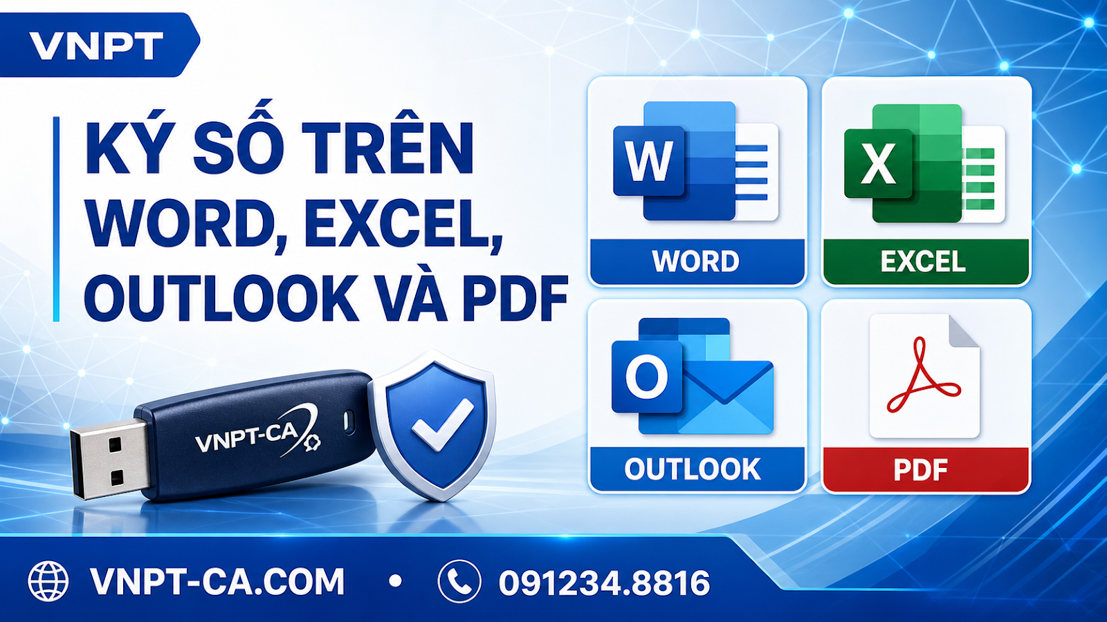Cách ký số PDF, Word, Excel và Outlook bằng USB Token VNPT-CA