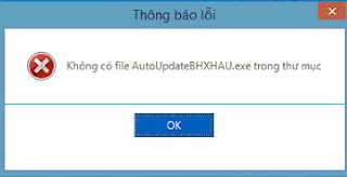 Khắc phục lỗi: Không có file AutoUpdateBHXH.exe trong thư mục